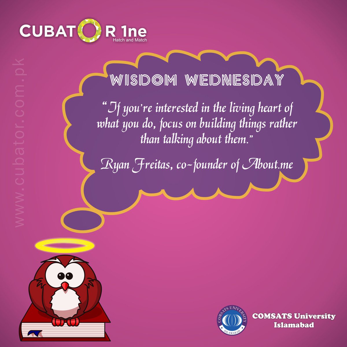 Cubator1's tweet photo. If you’re interested in the living heart of what you do, focus on building things rather than talking about them. — Ryan Freitas, co-founder of https://t.co/vqQ531pKNr
#WisdomWednesday #WednesdayWisdom #RyanFreitas #Entrepreneur #COMSATS #CUI #Islamabad #SSBC #Cubator https://t.co/JMkRrGZRCs