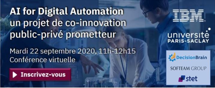 [Save the date 22/09] #Automatisation Intelligente - Découvrez la plateforme "#AI for Digital Automation" issue de la collaboration unique entre <a href="/UnivParisSaclay/">Université Paris-Saclay</a>, IBM France, @DecisionBrain, <a href="/SofteamGroup/">Softeam</a> &amp; <a href="/stet_officiel/">STET</a>
Inscrivez-vous pour en savoir plus ibm.co/2Eqn355