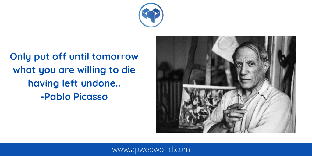 apwebworld's tweet photo. Life is what happens when you keep ignoring what you really set out to. 
Do it NOW before it's too Late to do what you want.
@apwebworld #apwebworld #picasso #pablopicasso https://t.co/XA1NNRjucB
