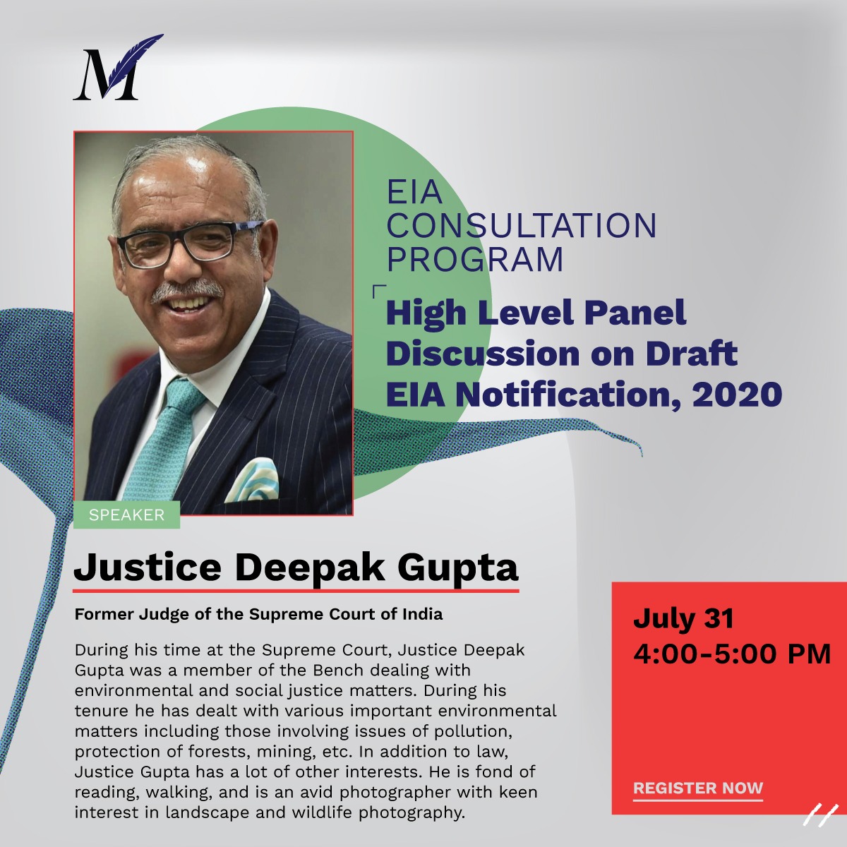 Mandatetweets's tweet photo. Our 1st speaker for the High Level Expert Panel Discussion on the draft EIA Notification is Justice Deepak Gupta, former judge, Supreme Court of India. 

Join us on 31 July 2020 (Fri), 4:00-5:00 pm 
Register: https://t.co/CeL9kR87NR (FCFS webinar entry)

#MandateProject #EIA2020 https://t.co/jhnbigmlLo