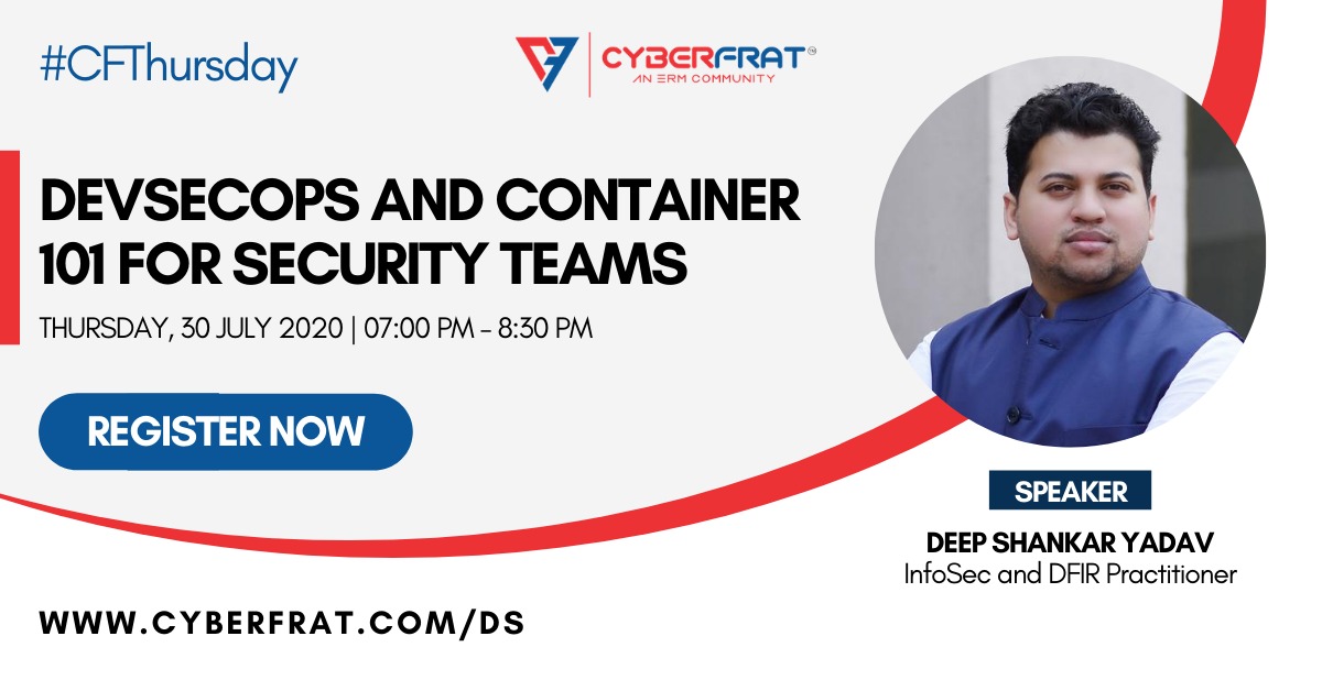 CyberFrat's tweet photo. Join the next #CFThursday session on #DevSecOps and container 101 for #security teams with @TheDeepSYadav
For agenda, speaker's profile &amp; registration visit https://t.co/DNbaPfiGoC
#Livesession #RealProfessional #RealInsights #webinar https://t.co/2lVRTRAUbg
