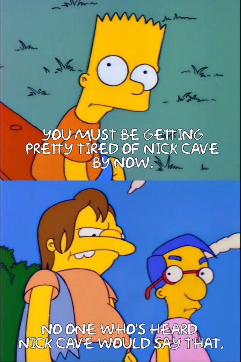 claridavidx's tweet photo. My housemate sent this to me after I went through a 3-5 hour Nick Cave binge over the weekend, my apologies https://t.co/7iatOBnefo