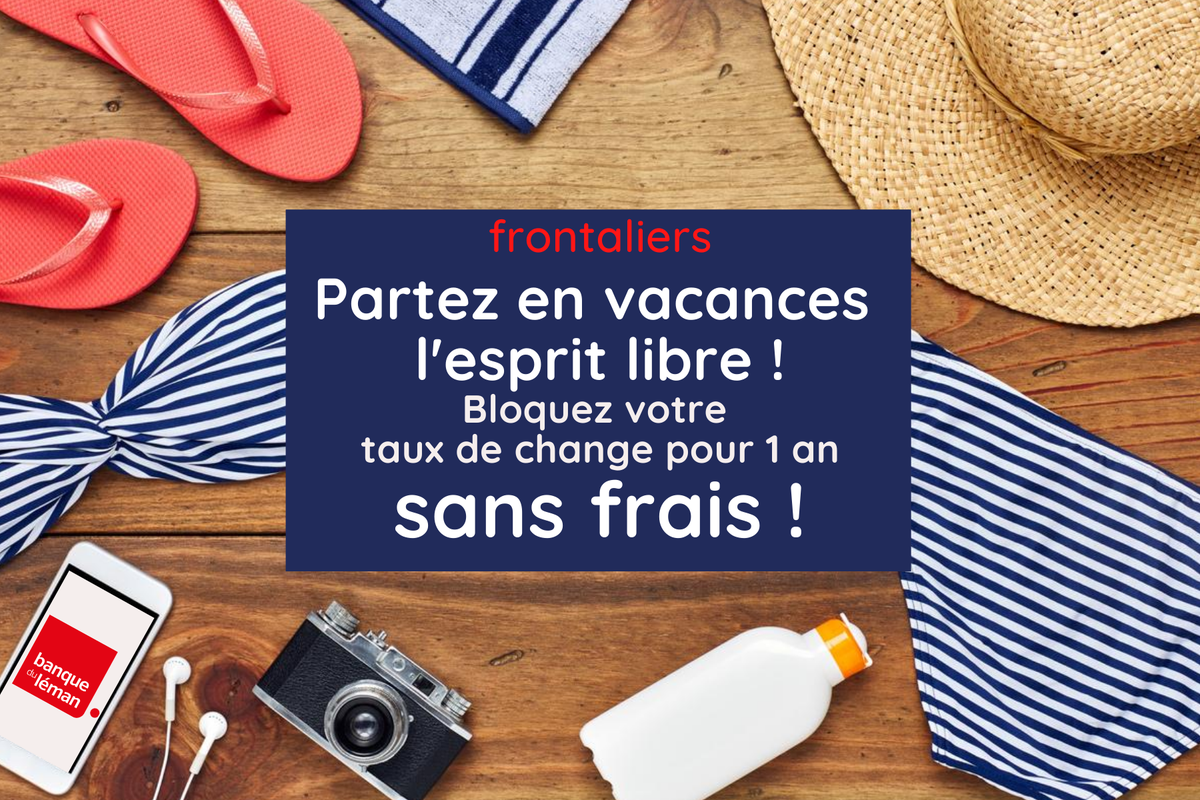 [Frontaliers] En vacances ou à la maison, prenez le temps cet été de bloquer le taux de change de votre salaire. A la Banque du Léman, c'est possible à distance, et c'est sans frais !
#banquesuisse #banqueduleman #frontaliers #travaillerensuisse