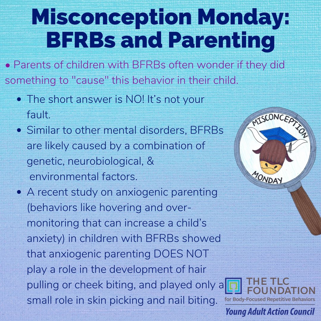 tlcBFRB's tweet photo. This #MisconceptionMonday is for all the parents who have children with #bfrbs. Check out the evidence we have about effects of parental behavior on kids developing bfrbs:
#mentalhealth #trichotillomania #dermatillomania #nailbiting #cheekbiting #excoriation #hairpulling https://t.co/592jnPzLpY