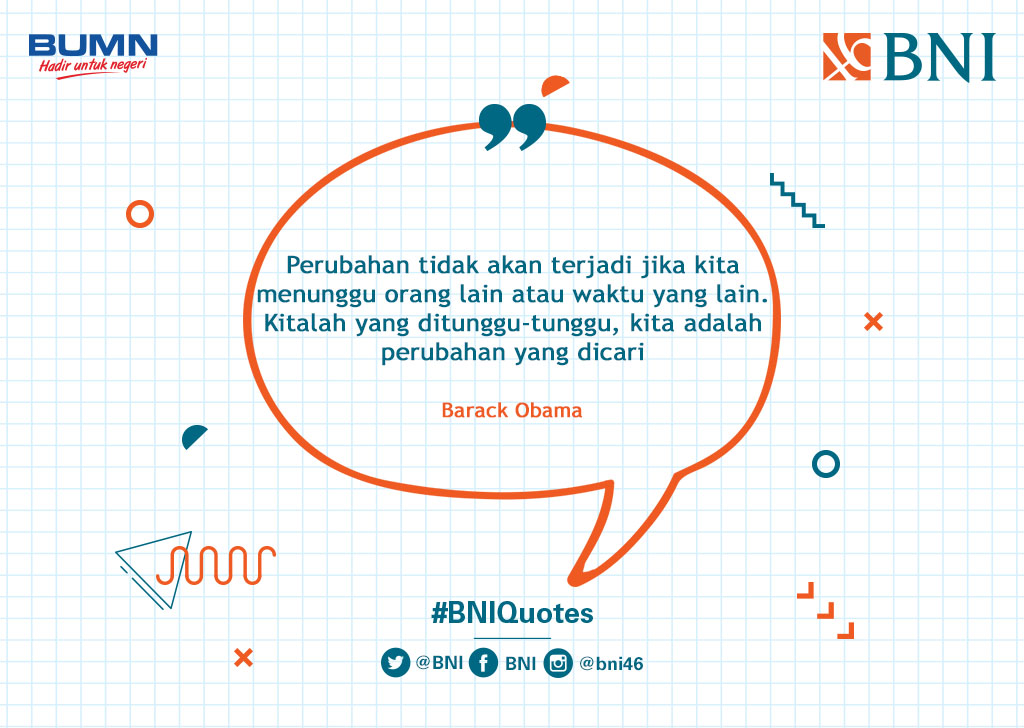 BNI's tweet photo. Tweeps, jangan hanya menunggu. Mulailah dari kita sendiri #BNIQuotes https://t.co/QUG54REVK2