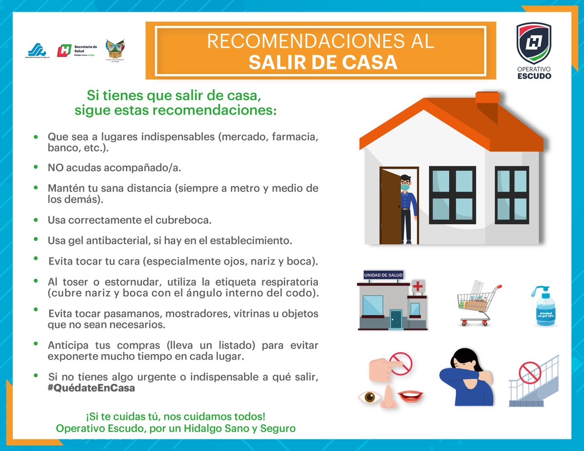 #SalDeCasaSoloALoEsencial Es IMPORTANTE que si tienes que salir de casa, seguir estas #Recomendaciones #Protégete 
#OperativoEscudo Por un Hidalgo Sano y Seguro 

<a href="/omarfayad/">Omar Fayad</a> 
<a href="/AlejandroEfran2/">Dr. Alejandro Efraín Benítez Herrera</a> 
<a href="/gobiernohidalgo/">Gobierno Hidalgo</a>