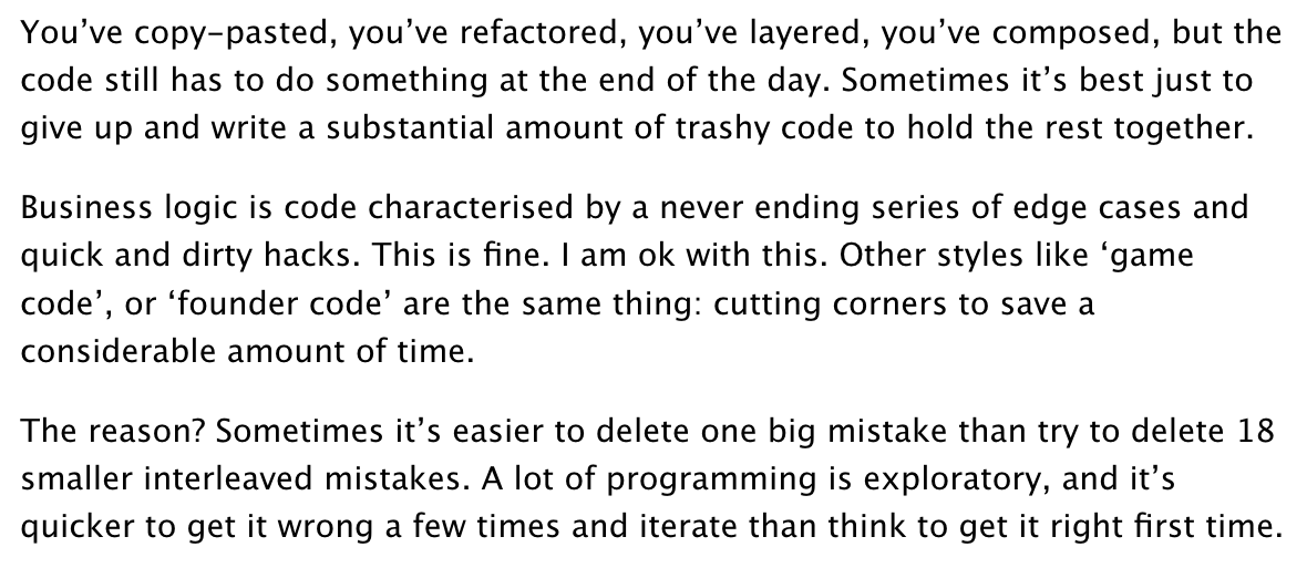 "Write code that is easy to delete, not easy to extend" by  @tef_ebooks is an amazing reframing/tweak on people's default heuristic.  https://programmingisterrible.com/post/139222674273/write-code-that-is-easy-to-delete-not-easy-to