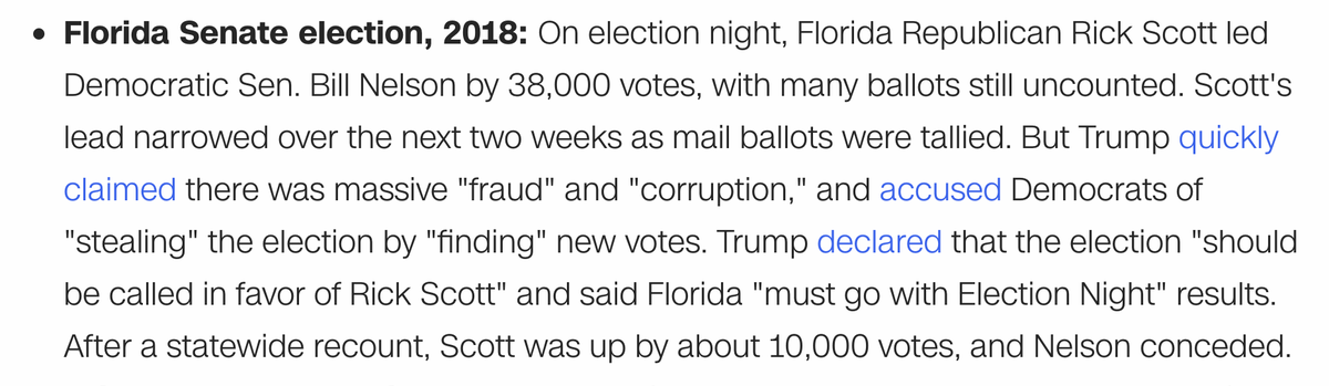 November 2018: This perhaps is the most foreboding for this year. FL Senate, Scott (R) vs. Nelson (D). Scott's 38K election day lead narrowed as more votes were counted. Trump claimed "fraud" and literally said Florida "must go with Election Night" results. Scott won anyway.