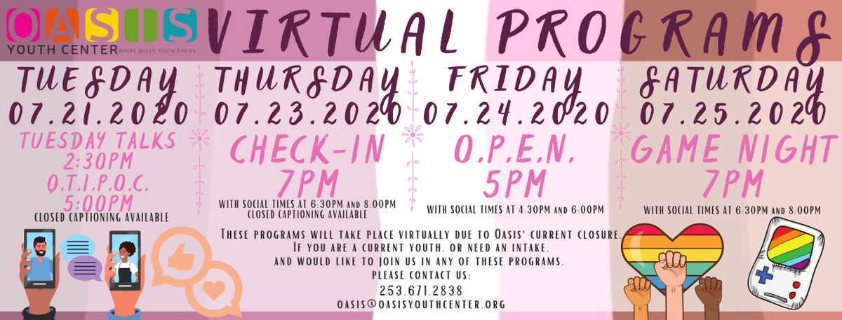 oasistacoma's tweet photo. Here is our Program Schedule for the week! Be sure to join us for some fun and exciting programs including Tuesday Talks, QTIPOC, Check-In, OPEN, and Game Night!

We wanna see YOU so mark those calendars. Not a member of #OasisYouthCenter, no prob, just comment 👇
#LGBT #queer https://t.co/VbJz3tXn2N