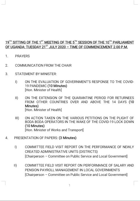 pwatchug's tweet photo. Order Paper 21st July 2020;

The Minister of @MinofHealthUG is this afternoon expected to present statements on;
➡️ The extension of the quarantine period for returnees from other countries over and above the 14 days.
➡️ The evaluation of Gov't's response to #COVID19UG pandemic. https://t.co/p7cOC98ulq