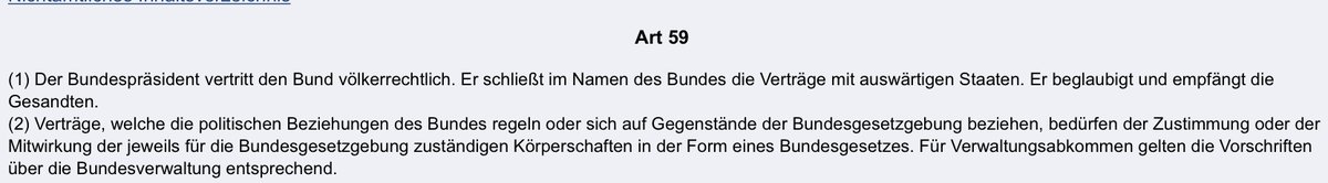 Germany Art. 59 (2). Treaties that govern the political relations of Germany or relate to matters of federal legislative powers.