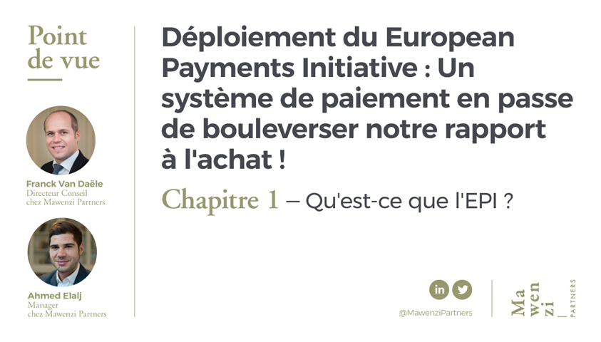 MawenziPartners's tweet photo. [Point de vue sur l'#EPI] Le 2/07, 16 des plus grandes #banques européennes annonçaient le déploiement de l'EPI un projet visant à concurrencer Visa et Mastercard. @franckvd Directeur Conseil &amp; @ahmedelalj Manager @MawenziPartners livrent leur analyse➡️ https://t.co/30f7JuivJZ https://t.co/HbvaJKYJS6
