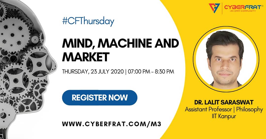 CyberFrat's tweet photo. We are back with another #CFThursday session
On #Mind, #Machine and #Market with Dr. Lalit Saraswat, #AssistantProfessor  #Philosophy at @iit.kanpur. For agenda,speaker's profile &amp; registrations visit, https://t.co/H842B3jntF. 
 #thursdaythrill #ThursdayMotivation #learningathome https://t.co/6eQ0fianqJ