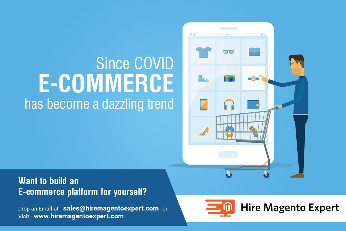 Since COVID E-commerce has become a dazzling trend.
Want to build an E-commerce platform for yourself?

Drop in an Email at sales@hiremagentoexpert.com or
Visit our website hiremagentoexpert.com to learn more.

#magento #magento2 #ecommerce #business #trend #HireMagentoExperts