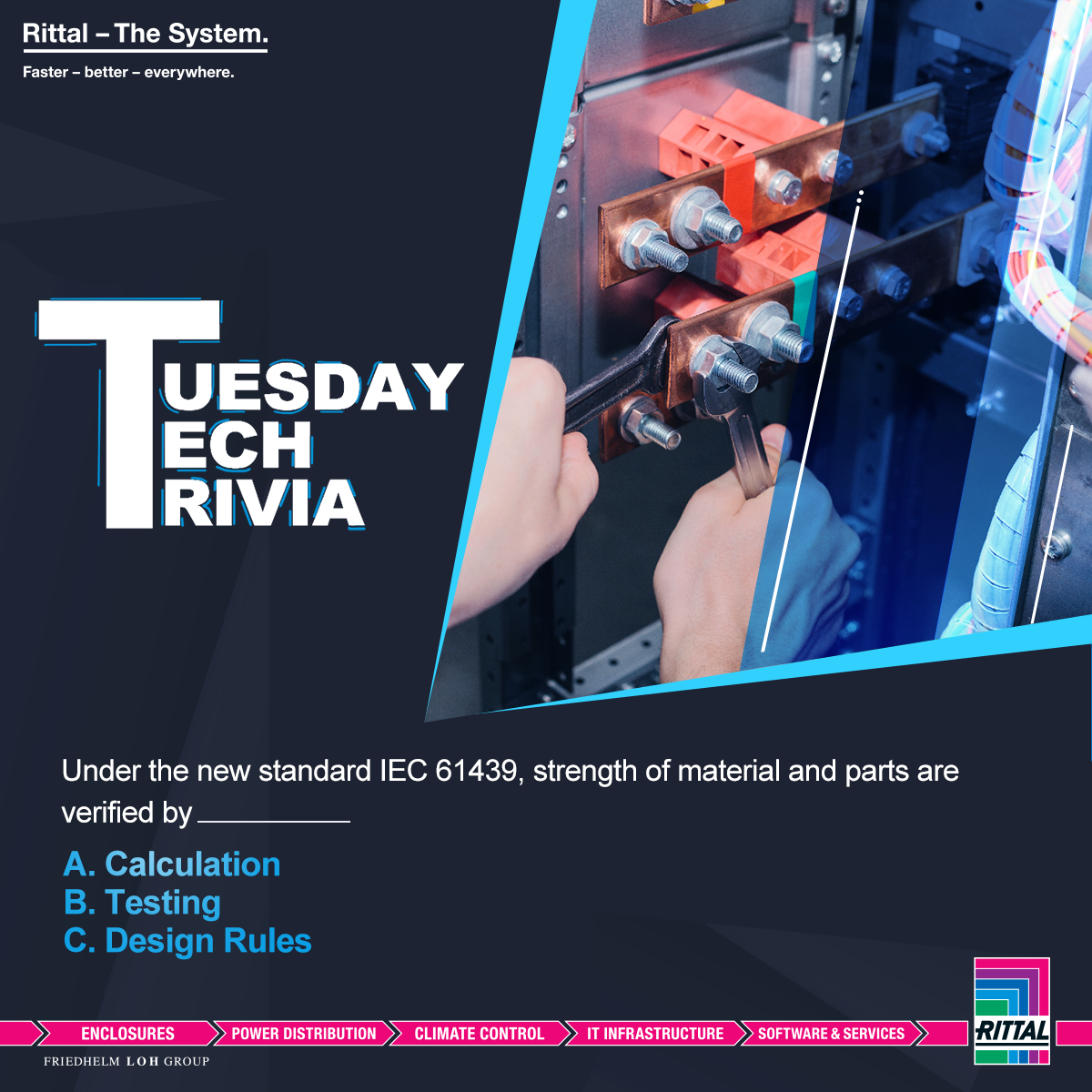 Rittal_India's tweet photo. IEC 61439 is a standard followed by most manufacturers to maintain the highest levels of safety during switchgear or controlgear assembly. Can you tell us how the strength of materials is verified? #TuesdayTechTrivia
#Rittal #RittalIndia #IEC61439 #powerdistribution @Rittal https://t.co/gkFqGQGlof