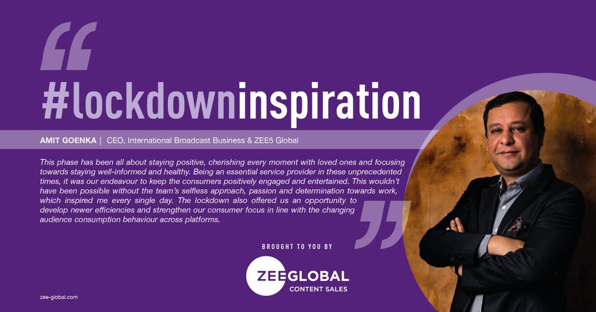 zeecontentsales's tweet image. #LockdownInspiration Amit Goenka, CEO, International Broadcast Business &amp;amp; ZEE5 Global says “This phase has been all about staying positive, cherishing every moment with loved ones and focusing towards staying well-informed and healthy.”