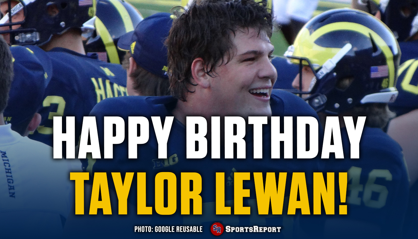  Fans, let\s wish legend Taylor Lewan a Happy Birthday! GO BLUE!! 