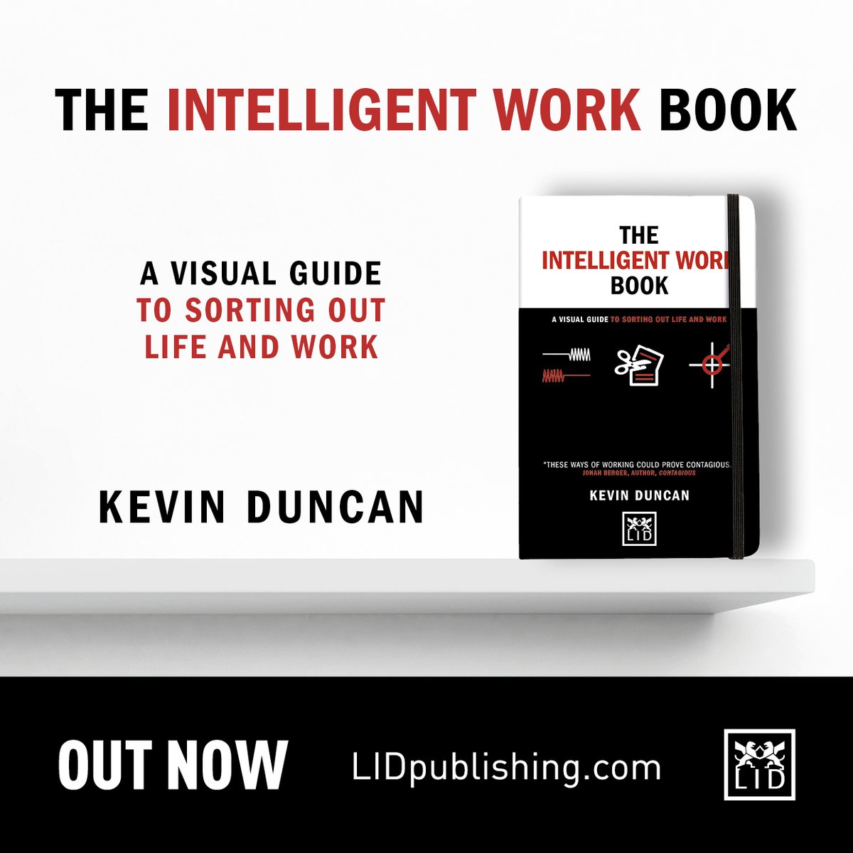 lidpublishing's tweet photo. AVAILABLE NOW IN USA 🇺🇸
The Intelligent Work Book by @KevinDuncan
"A visual guide to sorting out life and work"
Get your copy now 👉https://t.co/rEZJNhw4gd
#TheIntelligentWorkBook https://t.co/2nsaQTHnzB