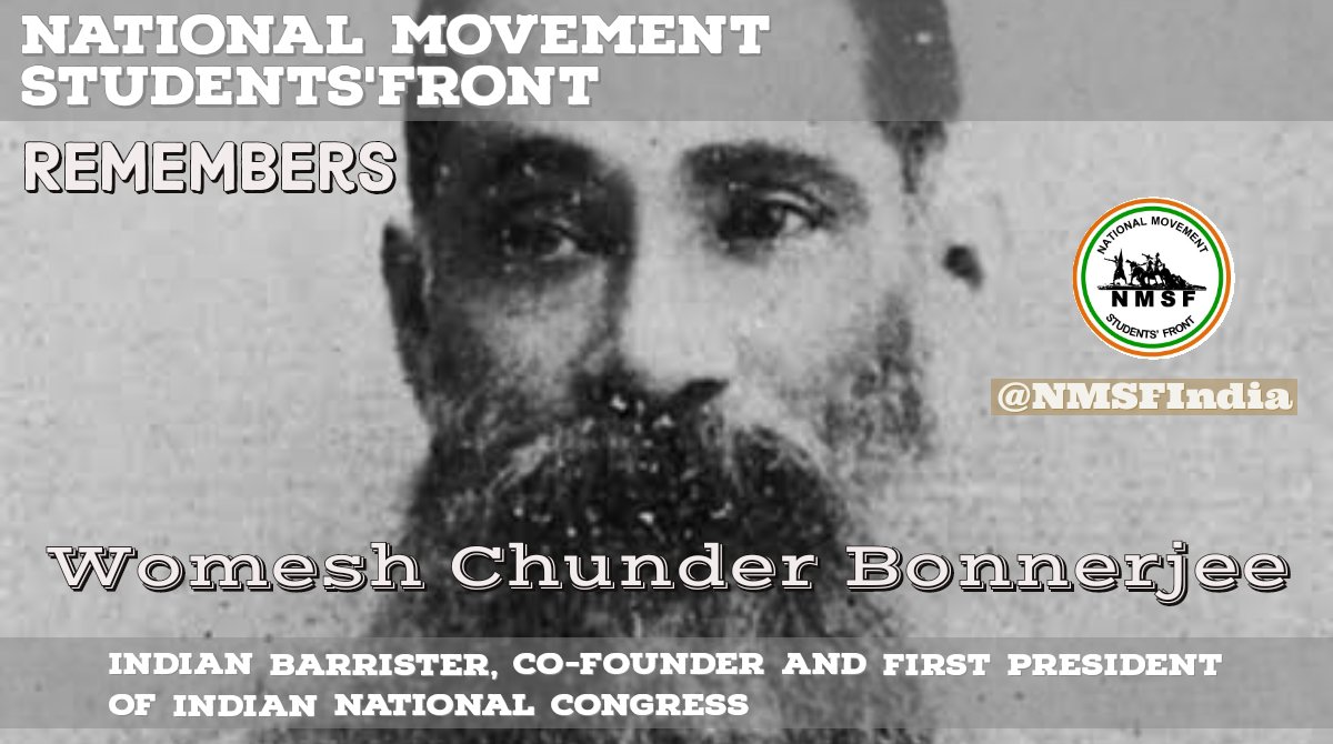 nmsfindia's tweet photo. National Movement Students' Front pays a humble tribute to Barrister Womesh Chandra Banerjee, who was the co-founder and first National President of the Indian National Congress, who also contributed significantly in laying down the foundation of India's Independence movement. https://t.co/22x8GzLUCa