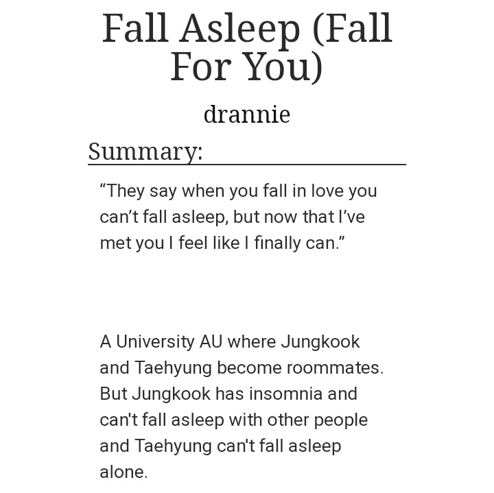 Fall Asleep (Fall For You) | 150k https://archiveofourown.org/works/11193654/chapters/24995631
