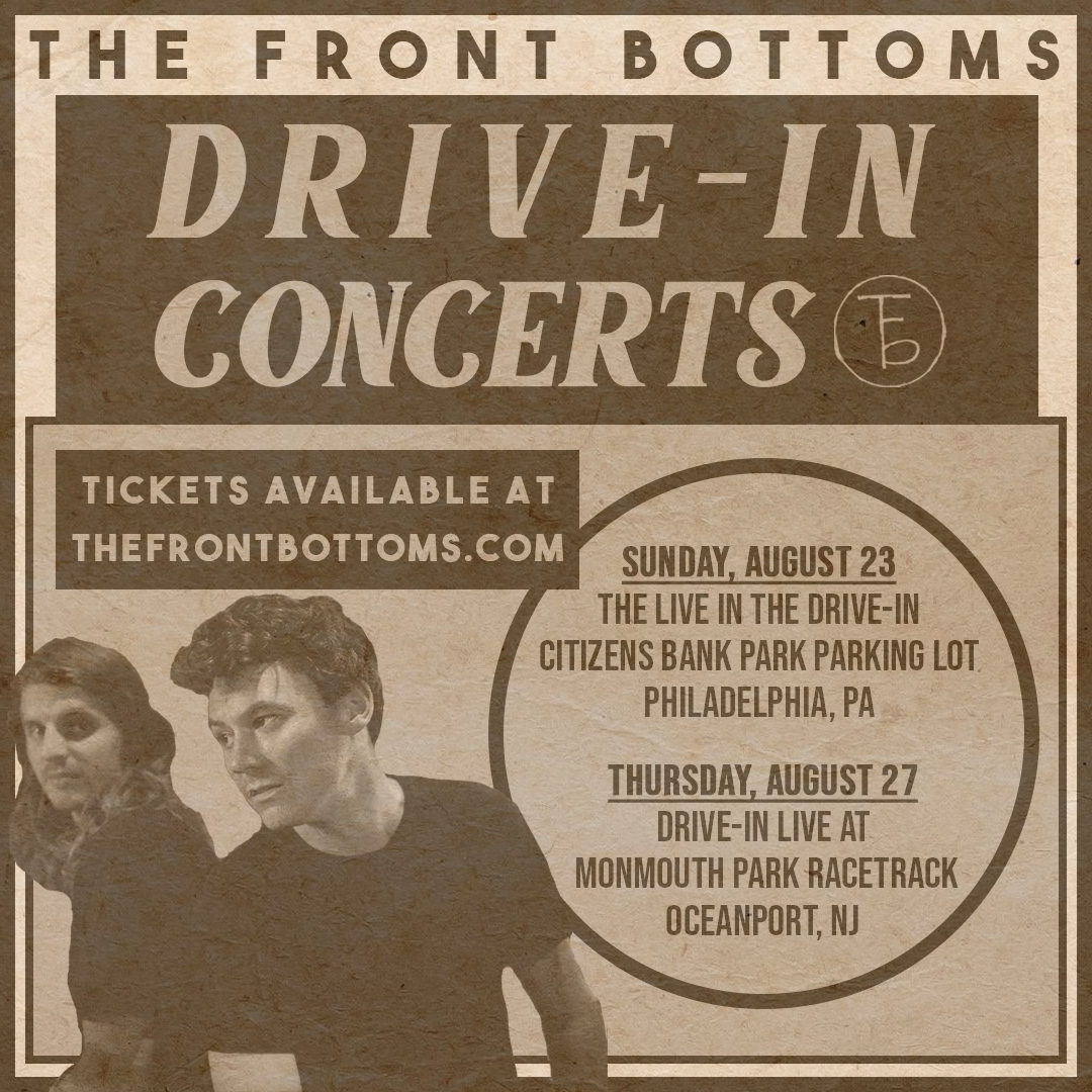 TheFrontBottoms's tweet photo. Jersey and Philly!
Two drive-in concerts and new album next month!
tix on sale Friday at 10am EST
New album out August 21st
https://t.co/caMi45hDTx https://t.co/uGpkcwlrj6