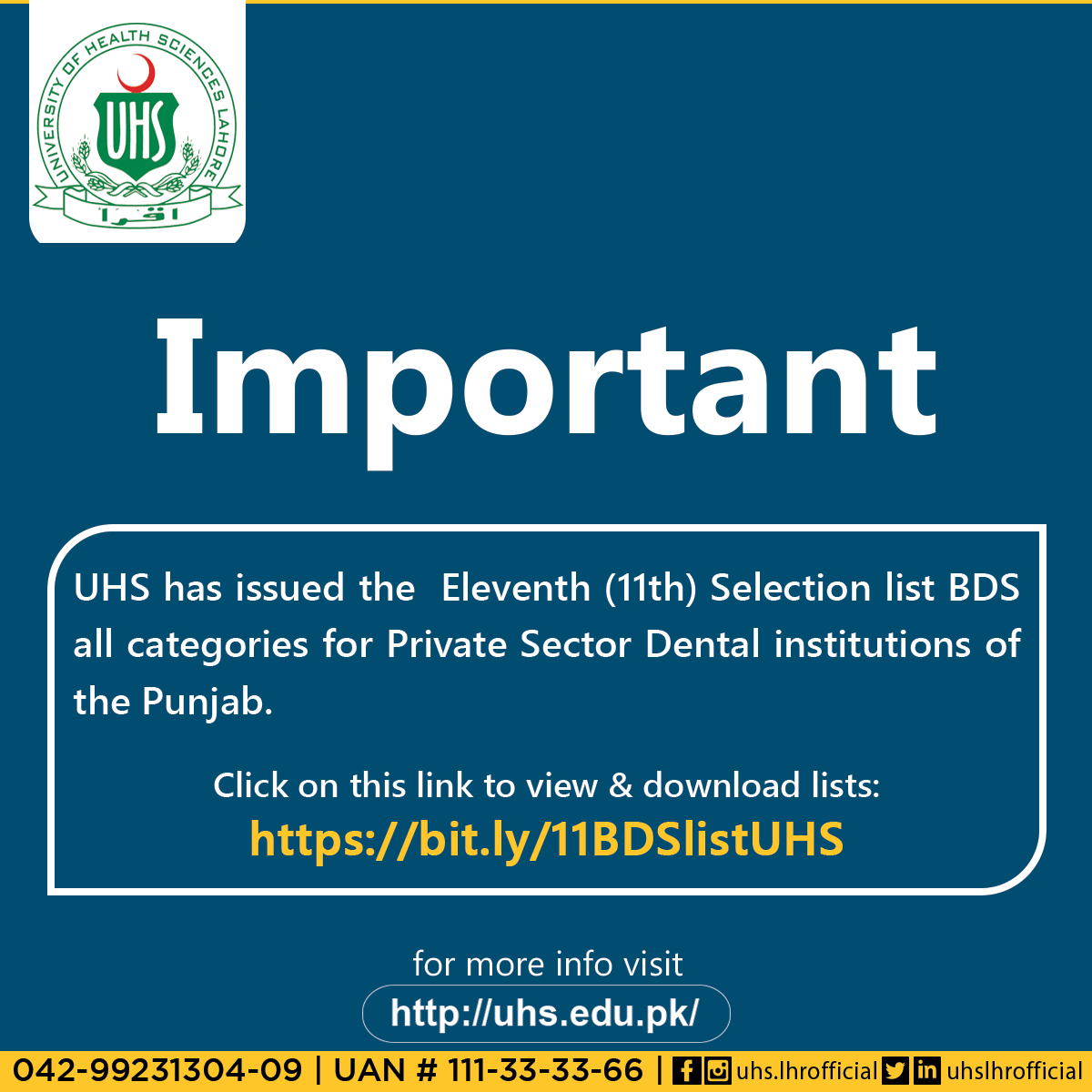 UHS has issued the Eleventh (11th) Selection list BDS all categories for Private Sector Dental institutions of the Punjab. Click on this link to view & download lists: bit.ly/11BDSlistUHS