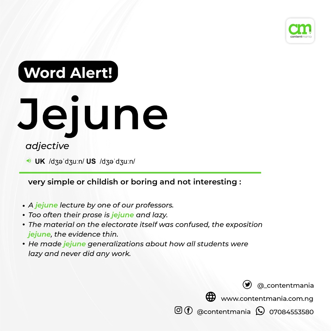 _ContentMania's tweet photo. #WordAlert
Have you ever heard the word "Jejune"?
Drop a sentence using the word "jejune"
Source: Online Cambridge Dictionary
#CMWriters #contentmania #contentwriter #contentwriters #Europe #bbnlockdown #BBNaija https://t.co/Gd2ldbUWBb