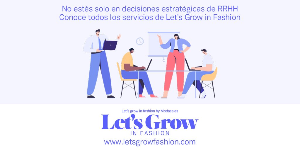 Modaes's tweet photo. No estés solo en decisiones estratégicas de RRHH: Conoce los servicios de Let’s Grow in Fashion by https://t.co/e8bNTHzd4X. Obtén ayuda en momentos críticos https://t.co/oLF77yDesS https://t.co/HwBQzEa5vO
