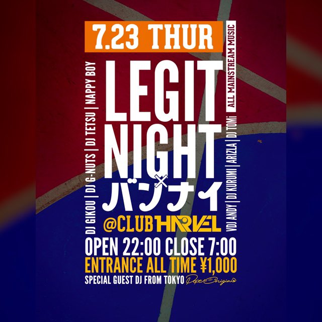 BOUNTYNIGHT94's tweet photo. 7.23 at @clubharvel
Doors Open 22:00 Close 7:00
Special Guest @DopeOnigiri
Entrance ¥1,000 All Night!!
#vdjandy #djgikou Presents
Legit Night × Bounty Night https://t.co/jZXu8uxr2T
