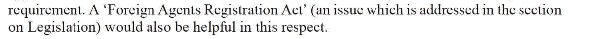 One very useful proposal is to mimic the US's Foreign Agents Registration Act (FARA) which forces those lobbying on behalf of foreign interests to disclose this. British lobbying 'rules' really are a joke