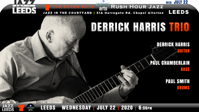 jazzsharing's tweet photo. →@jazz_leeds @Seven_Arts #Leeds
➣ Rush Hour Jazz : DERRICK HARRIS TRIO
→ https://t.co/p1qYe0mGu5
#DerrickHarris guitar
#PaulChamberlain bass
#PaulSmith drums
Wed | July22 | 6:00pm
→ https://t.co/7shyuStDtn
➣ https://t.co/DPX3qDfYnh
→https://t.co/iy82e1Cv5l https://t.co/wlbG9lSwWK