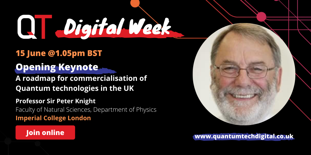 QuantumTech_'s tweet photo. Sir Peter Knight provided a glimpse into a “Quantum-enabled” future at #QTDigitalWeek last month. Miss out on his session? Catch up here: https://t.co/Ps2I7g7UoM
#QT2020 #quantumtech #quantum #quantumphysics #virtualevent #online #future #uk https://t.co/CNKq9sTtq8
