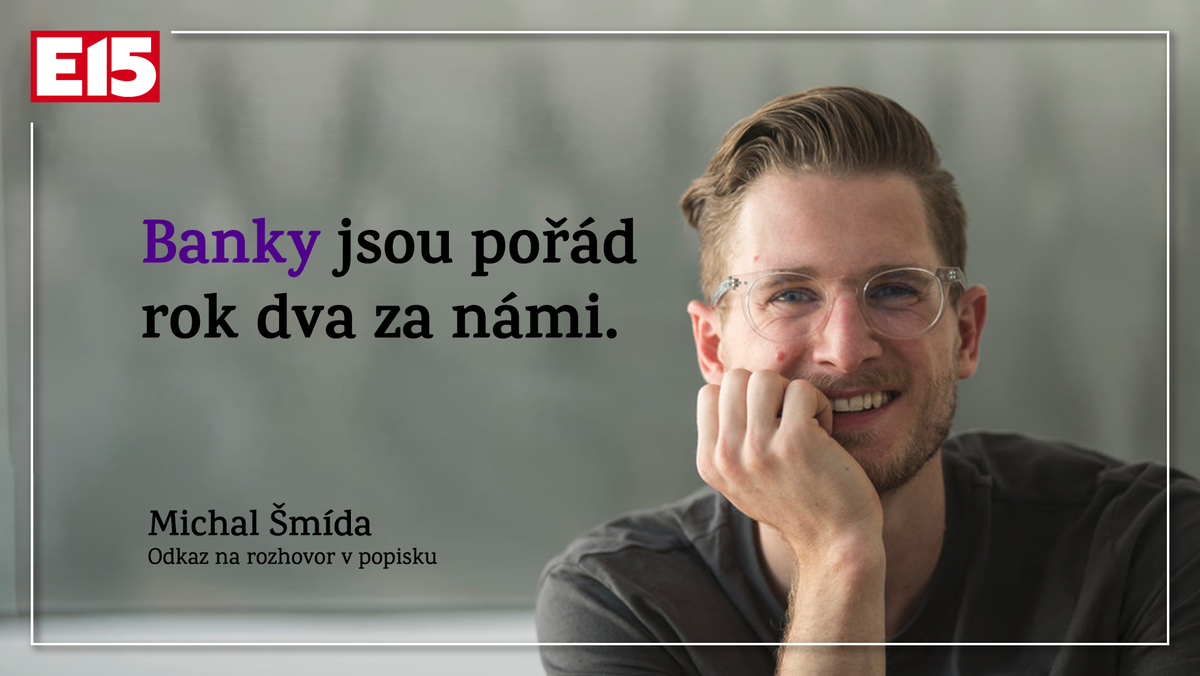 Pořád mám pocit, že spousta finančních služeb je založena na hlouposti klientů – že zapomenou. My jsme to celé otočili a řekli, že chceme být transparentní. Bankovní aplikace nejsou špatné, ale pořád rok dva za námi.
Rozhovor s <a href="/MichalSmida/">Michal Smida</a> z <a href="/Twistocz/">Twisto.cz</a> 👇
e15.cz/rozhovory/bank…