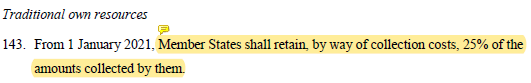 Ugly n°3: dutch budget will capture lot of meant for . Rotterdam is EU’s biggest port. So dutch customs collect many trade tariffs. To cover the collection costs it wld make sense for  to keep 5-10% of the amounts collected, but  @markrutte negotiated 25%.  #FreeLunch