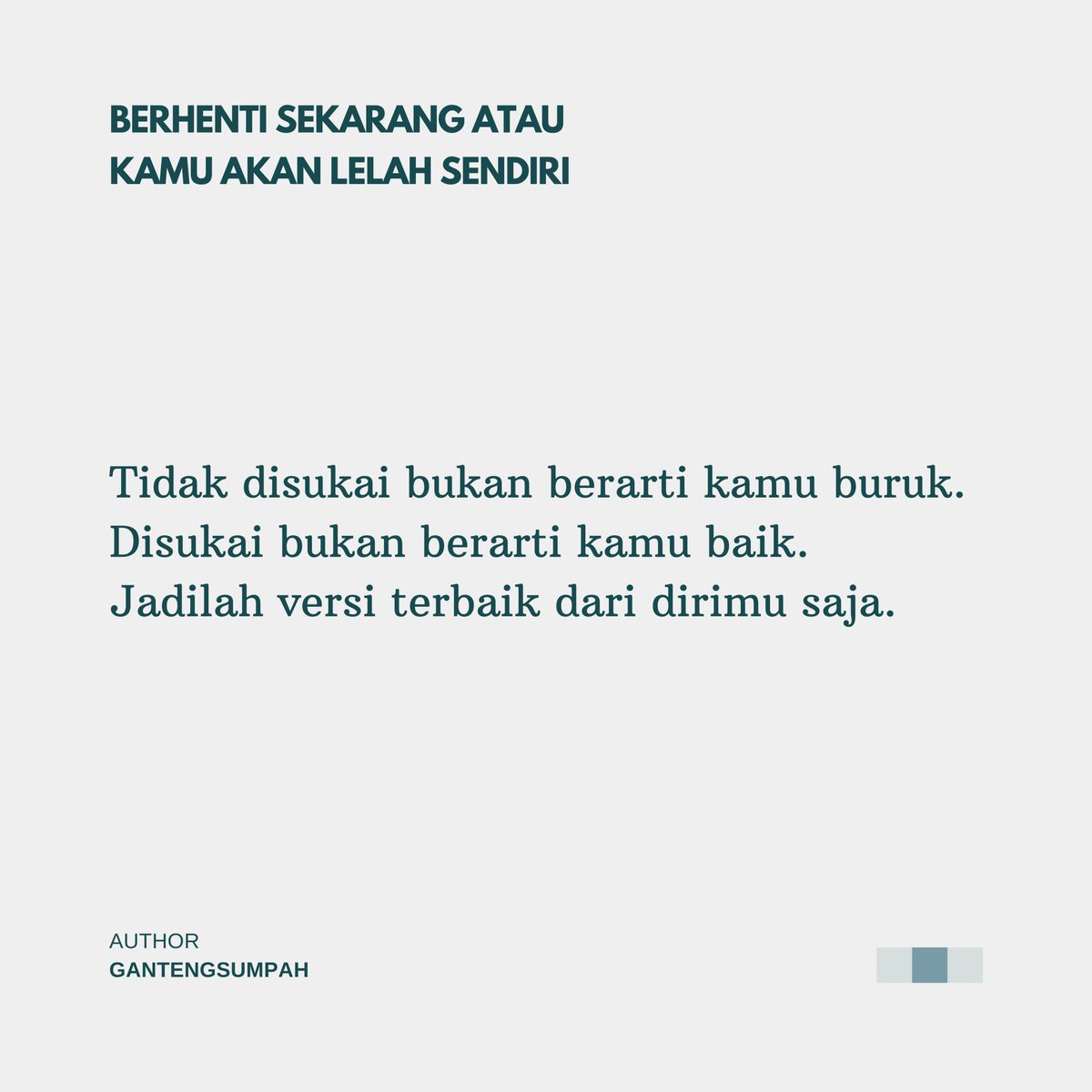 gantengsumpah's tweet photo. Berhenti sekarang atau kamu akan lelah sendiri. https://t.co/5cB8ErHrzX