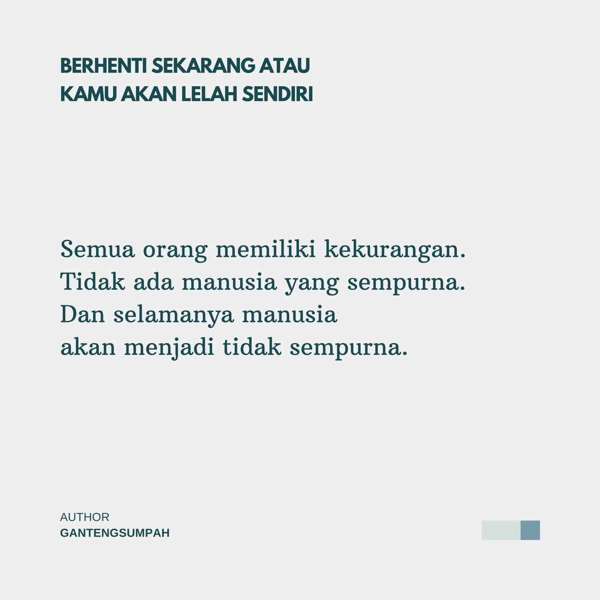 gantengsumpah's tweet photo. Berhenti sekarang atau kamu akan lelah sendiri. https://t.co/5cB8ErHrzX