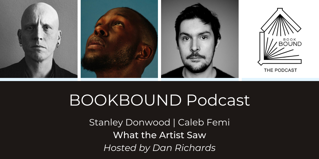 BookBound2020's tweet photo. New episode of the #BookBoundPod where artist @StanleyDonwood and poet @CalebFemi_ talk the importance of arts education, the road not taken, and the Joy of Peckham. Hosted by @Dan_Zep. Find and subscribe wherever you pod, we're on Spotify at https://t.co/GAv5uakl8F. https://t.co/mmux0zx0YG