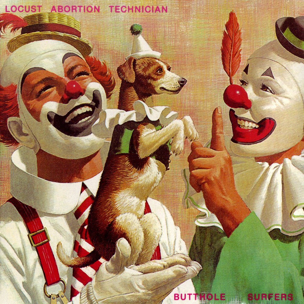 The Art of Album Covers.An Arthur Sarnoff painting entitled "Fido and the Clowns". .Used by Butthole Surfers on Locust Abortion Technician, released 1987