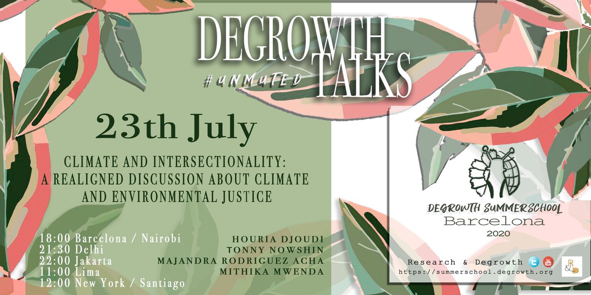 DegrowthB's tweet photo. We are happy to announce our last #Degrowth Talk #Unmuted of this July series, Climate and Intersectionality, with another 4 amazing speakers! https://t.co/jmUdHNyLRY