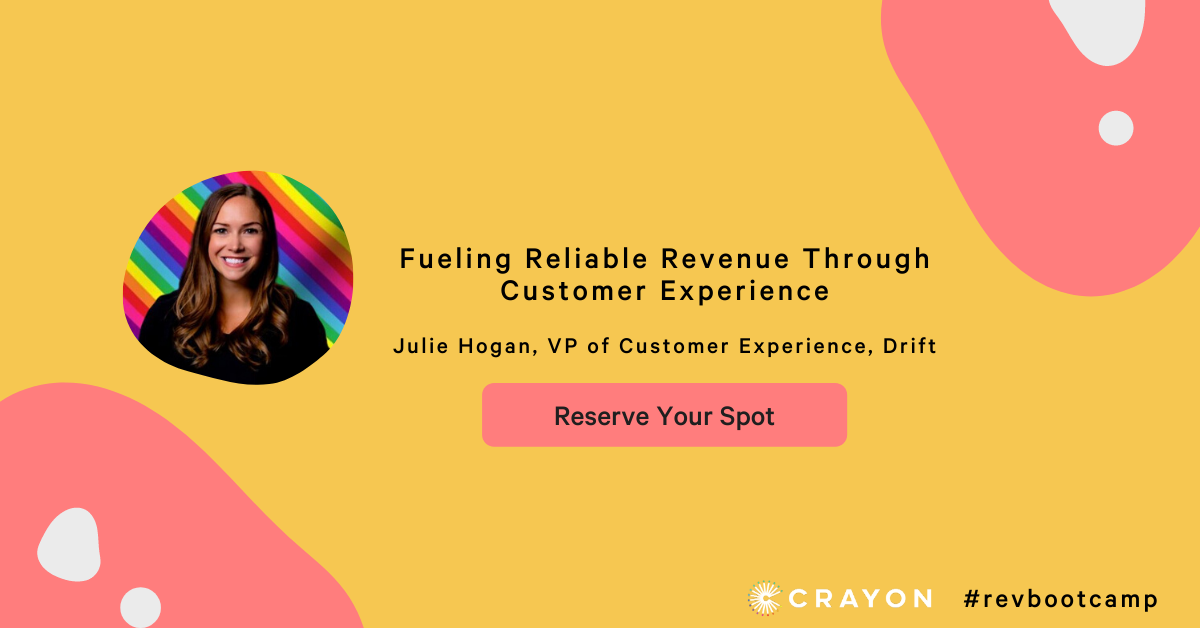 Crayon's tweet photo. Kicking off our #revbootcamp is Julie Hogan, VP of Customer Experience, at @Drift! Join Julie tomorrow for her session, Fueling Reliable Revenue Through Customer Experience. Register now for the bootcamp: https://t.co/70uCKUcjBe https://t.co/zh4Lw9VFkc
