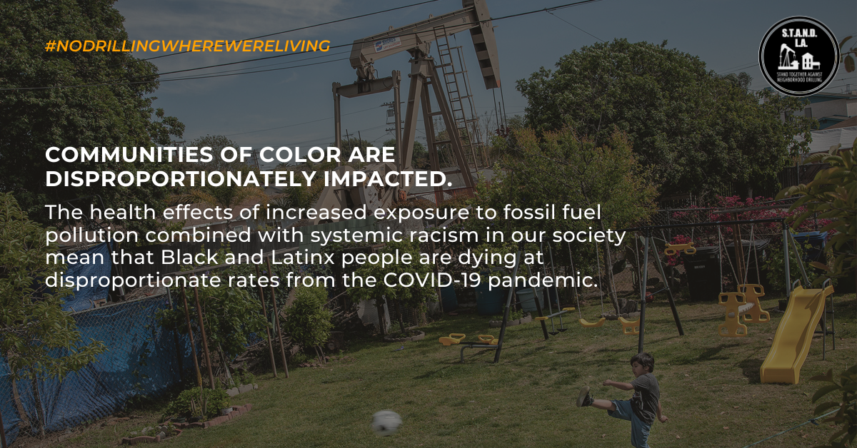 Toxic fossil fuel operations disproportionately impact working-class communities of color in LA— increasing rates of asthma and other factors that make Black and Brown communities vulnerable to #COVID19. End environmental injustice! #NoDrillingWhereWereLiving