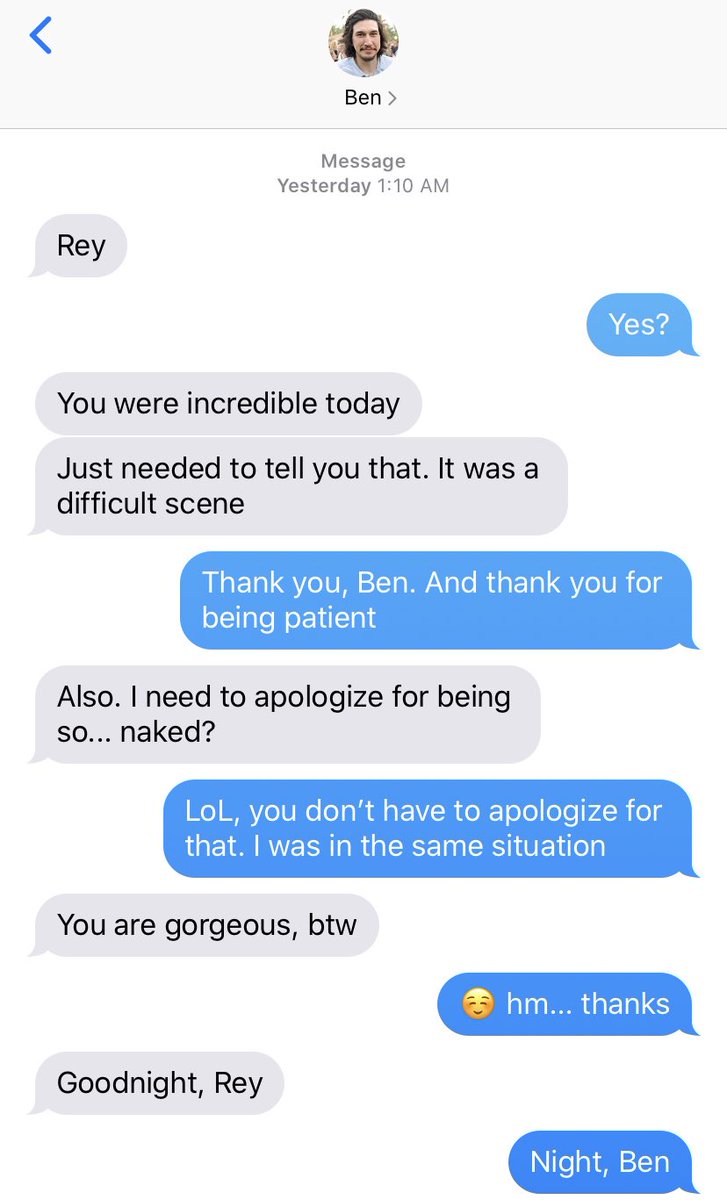 15.On the following night, after filming their first sex scene together, Ben texts Rey and Rey has to contain herself to not reply what she has in mind