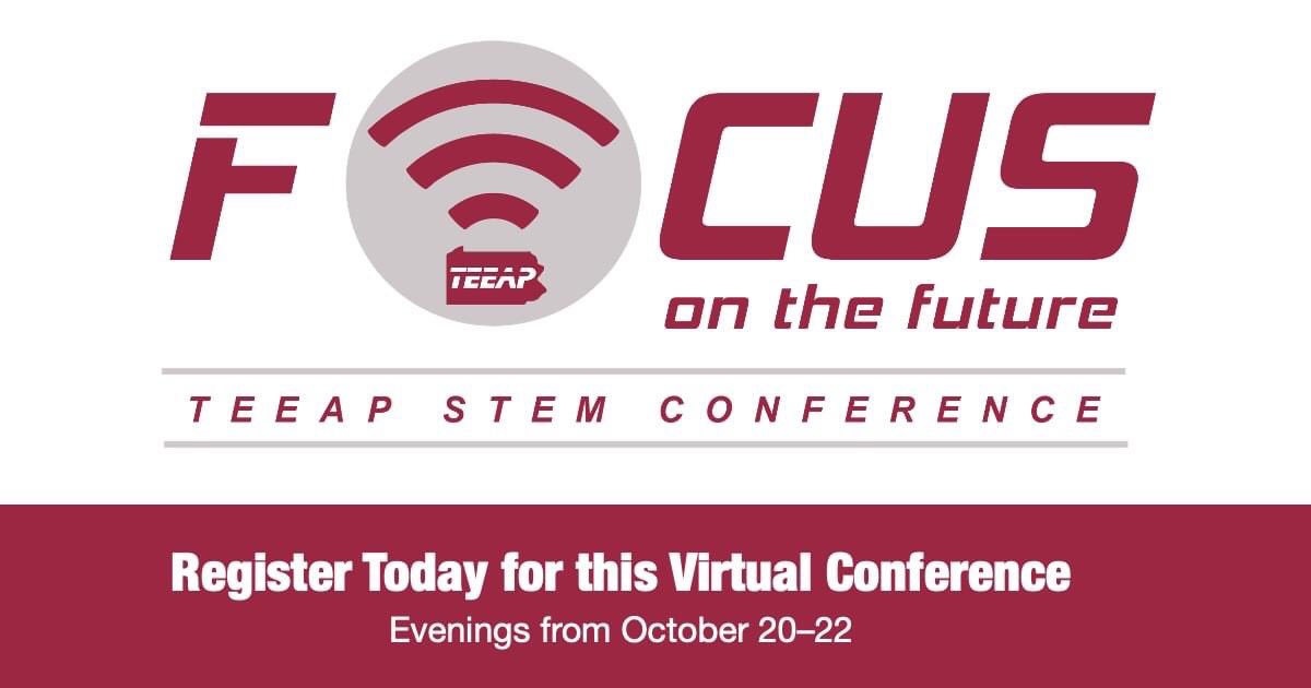 Attend the TEEAP STEM Virtual Conference on October 20, 21, and 22! 
Registration and details @ teeap.org/STEMConference