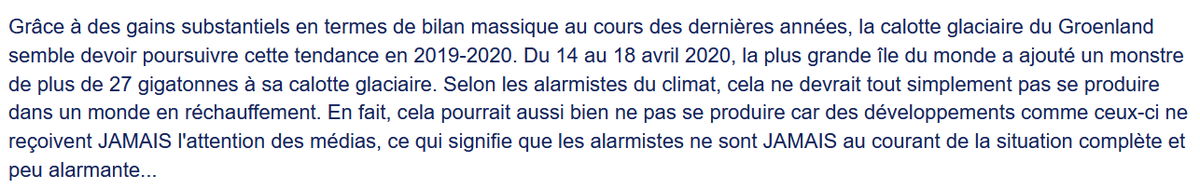 C’est une affirmation qu’on retrouve d’ailleurs régulièrement : depuis un certain nombre d’années, le Groenland regagne de la neige et de la glace. Chaque année, il fond moins de neige qu’il n’en tombe, et ça se compte en milliards de tonnes.