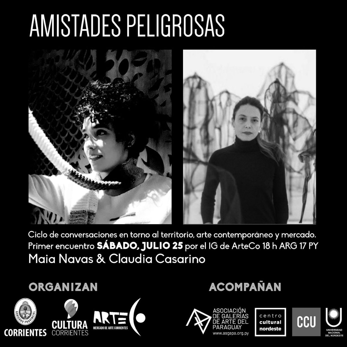 #AmistadesPeligrosas 🎤🔉🔊
Ciclo de conversaciones en torno al territorio, arte contemporáneo y mercado. 
Primer encuentro sábado 25 por el IG de arteCO 18 h ARG 17 PY
Maia Navas &amp; Claudia Casarino
Organiza 
Arteco + ICC
Acompañan 
centro Cultural noreste + CCU UNNE ASGAPA