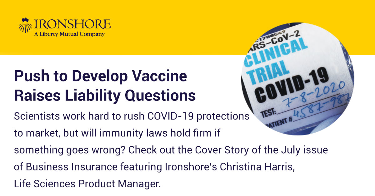 Scientists work hard to rush COVID-19 protections to market, but will immunity laws hold firm if something goes wrong? Check out the Cover Story of the July issue if Insurance Business featuring Ironshore’s Christina Harris, Life Sciences Product Manager.

ironshore.com/pdfs/news/BI_v…