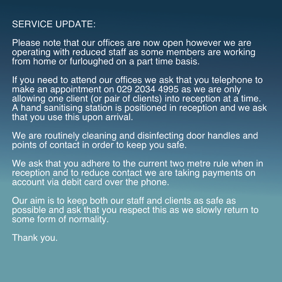 Our offices are now open again but we ask that you please read this statement and call us to make an appointment if you need to attend the office in order that we can attempt to keep everybody safe.