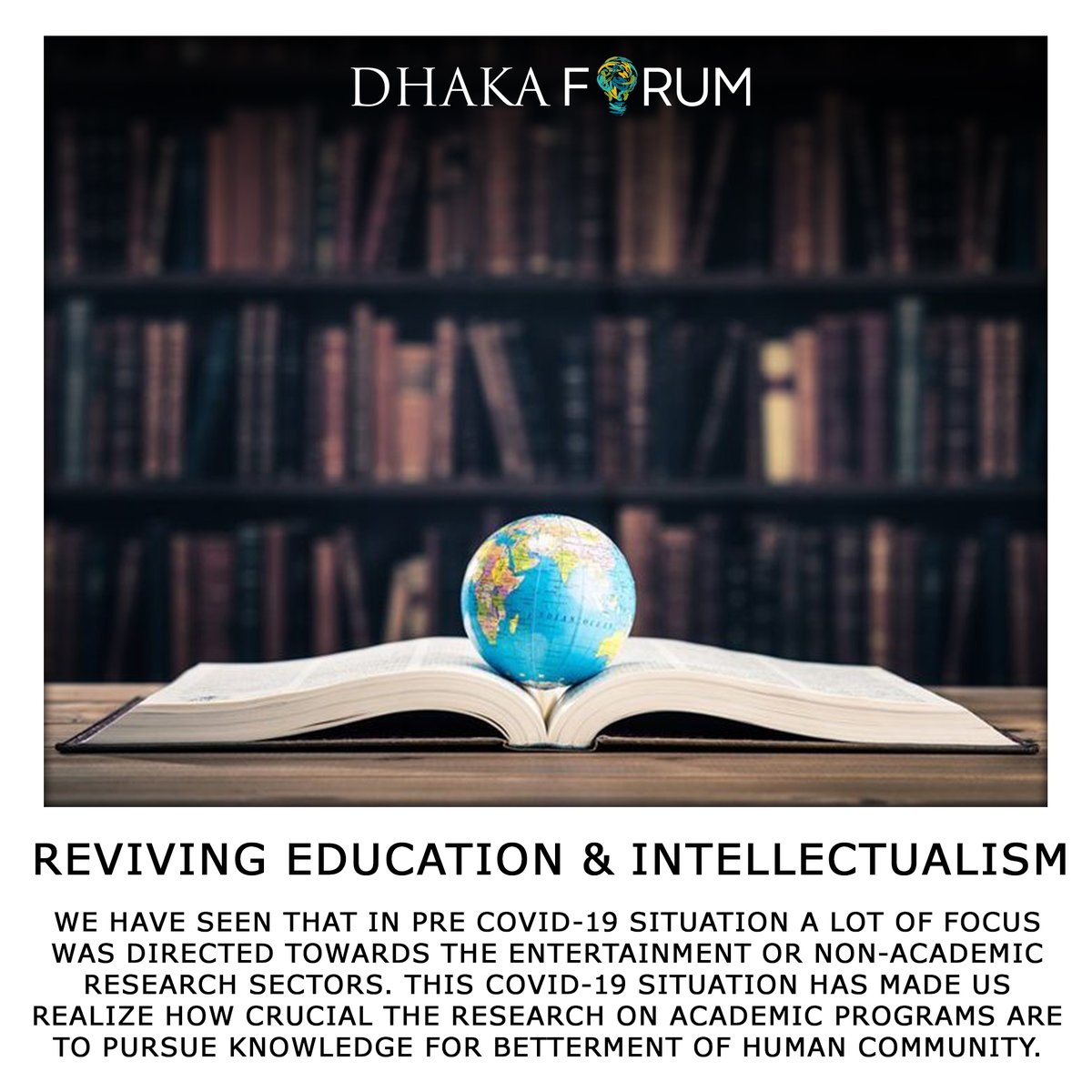 DhakaForum's tweet photo. Dhaka Forum 2020 Virtual Conference on 
"Post COVID-19 Emergence" 🌍

Panel Topic - Reviving Education &amp; Intellectualism

📌Register now to join us on 8th &amp; 9th August.
📝Registration link: https://t.co/31T0yO6g9H
For details visit: https://t.co/cKzycmGgq0
#DhakaForum2020 https://t.co/Y6ds8WEBnq