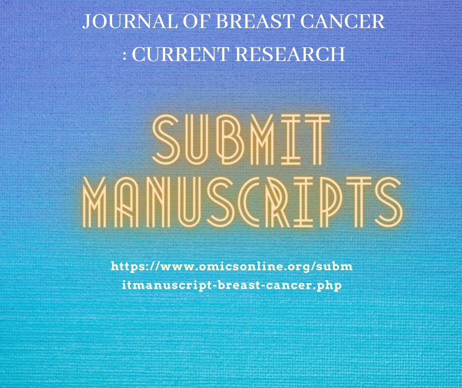 Breast Cancer: Current Research welcomes research articles, review articles, case reports, short communications etc., for possible publication.
catch us here : omicsonline.org/submitmanuscri…
#breast cancer