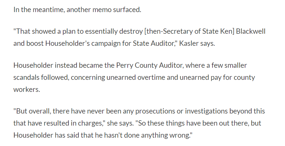 Householder tried to destroy then Ohio Secretary of State Ken Blackwell to help Householder defeat him to get the position of State Auditor. Just the job you would want a corrupt politician filling...